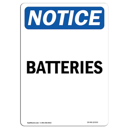 Signmission Safety Sign, OSHA Notice, 18" Height, Rigid Plastic, Batteries Sign, Portrait OS-NS-P-1218-V-10300